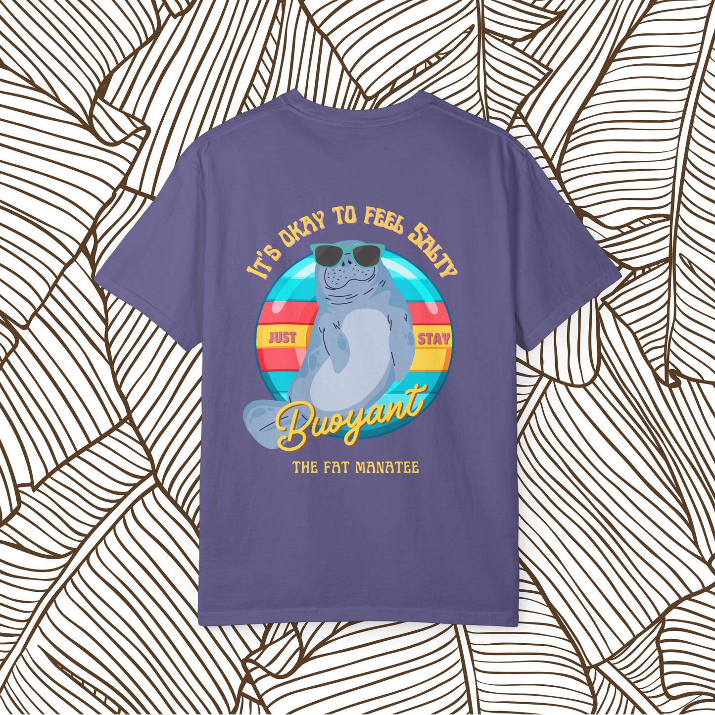 The Fat Manatee “Stay Buoyant” Tee – For the Salty Souls