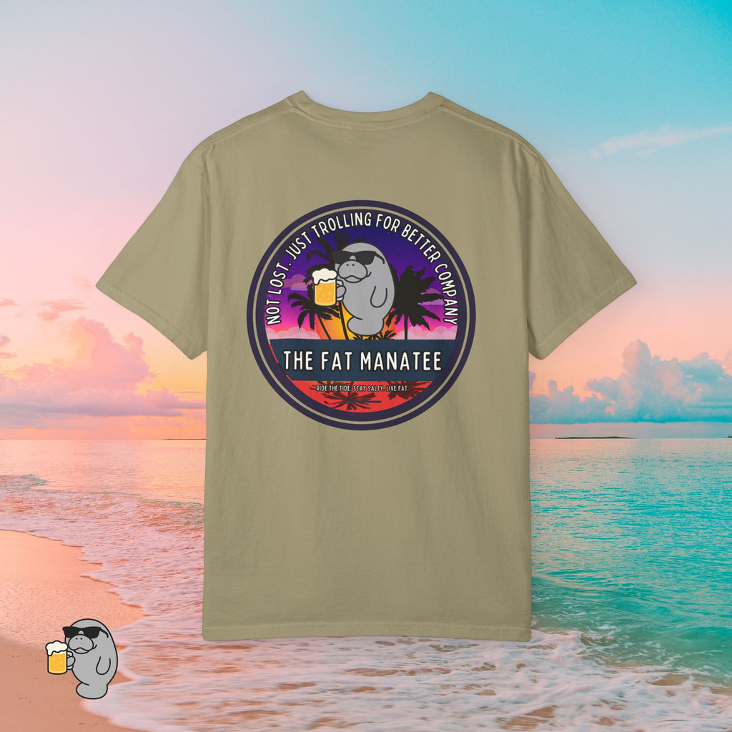 The Fat Manatee “Not Lost, Just Trolling for Better Company” T-Shirt – Funny Florida Beach Shirt, Coastal Graphic Tee, Summer Vacation Shirt